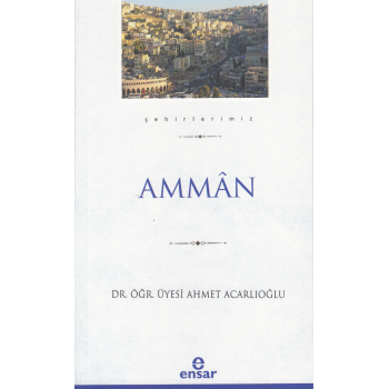 Ammân (Şehirlerimiz-1)