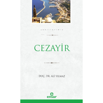 Cezayir (Şehirlerimiz-8)
