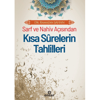 Sarf Ve Nahiv Açısından Kısa Surelerin Tahlilleri