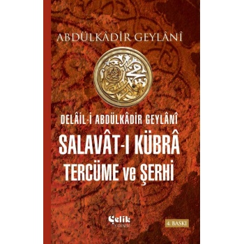 Salavât-ı Kübrâ Tercüme ve Şerhi