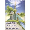 Beyazid-i Bestami Hazretleri