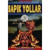 Sapık Yollar (Sohbet-019)