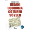 İnsanı Uçuruma Götüren Sözler