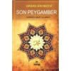 Son Peygamber; Sallallahu Aleyhi ve Sellem