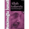 Allah Kullarıyla Nasıl Konuşur?