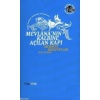 Mevlananın Kalbine Açılan Kapı; Mesnevi Mektupları