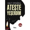 Ateşte Yeşerdim