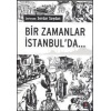 Bir Zamanlar İstanbulda