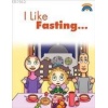 I Like Fasting; (Oruç Tutmayı Seviyorum)