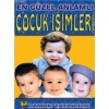 En Güzel Anlamlı Çocuk İsimleri (Aile-003, Cep Boy)