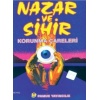 Nazar ve Sihir Korunma Çareleri (Sır-005)