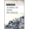 İstanbulun İçinde Bir Boğaziçi