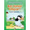 Bizi Kimler Dinliyor?