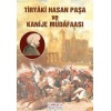 Tiryâki Hasan Paşa ve Kanije Müdâfaası