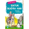 Satuk Buğra Han; Delikanlı Kahraman