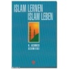 Islam Lernen Islam Leben (İslamı Öğrenmek İslamı Yaşamak - Almanca)