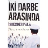 İki Darbe Arasında; İlginç Zamanlarda