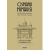 Osmanlı Mimarisi (Ciltli); Usûl-i Mimârî-i Osmânî