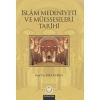 İslam Medeniyeti Ve Müesseseleri Tarihi