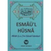 Esmaül Hüsna (Cep Boy); Allah (c.c.)ın Güzel İsimleri