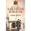 Osmanlı Tarihi 2 - Saraydan Sürgüne