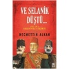 Ve Selanik Düştü; 1912-1913 Balkan Savaşı ve Hezimeti