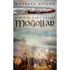 Moğollar; Tarihin Kara Yazısı