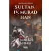 Sultan IV. Murad Han; Bağdad Fâtihi