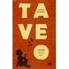 Tave; Taveo - Yalnızlığın Öyküsü