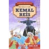 Kemal Reis - Kahraman Türk Denizcileri; Batı Akdenizin Fatihi