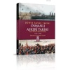 Osmanlı Askerî Tarihi; Kara, Deniz ve Hava Kuvvetleri 1792-1918