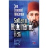 Son Evrensel Hükümdar Sultan ıı. Abdulhamid Han