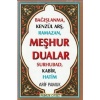 Bağışlanma, Kenzül Arş, Ramazan, Meşhur Dualar (Dua-149); Surhubad, Kabir, Hatim
