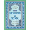 Kuran-ı Kerim ve Yüce Meali (Üçlü Meal, Rahle Boy, Şamua); (Üçlü-001)