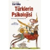 Türklerin Psikolojisi; Tarihin Ruhumuzda Bıraktığı İzler