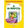 Tali is in Hospital (Tali Hastanede Yatıyor)
