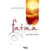 Fatma; Dua Engel Tanımaz