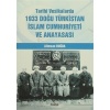 Tarihi Vesikalarda 1933 Doğu Türkistan İslam Cumhuriyeti ve Anayasası