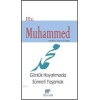 Hz. Muhammed (s.a.v.); Günlük Hayatımızda Sünneti Yaşamak