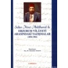 Sultan 2. Abdülhamid İle Erzurum Vilayeti Arasındaki Yazışmalar (1894-1904)