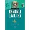 Osmanlı Tarihi;Kuruluşu-Yükselişi-Çöküşü