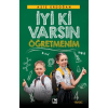 İyiki Varsın Öğretmenim