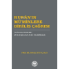 Kuranın Müminlere Diriliş Çağrısı;Ey İman Edenler! Diye Başlayan Âyet-i Kerimeler