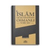 İslam Medeniyetinin Osmanlı Yorumu