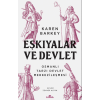 Eşkiyalar ve Devlet ;Osmanlı Tarzı Devlet Merkezileşmesi