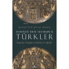 Yeniseyden Seyhuna Türkler: Kırgızlar-Türgişler-Karluklar ve Oğuzlar