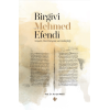 Birgivi Mehmed Efendi Hayatı Fikir Dünyası ve Hadisçiliği