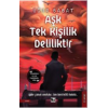 Aşk Tek Kişilik Deliliktir