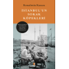 İstanbulun Sokak Köpekleri;Muhafazakârlık ve Modernlik Bağlamında Osmanlıdan Cumhuriyete