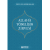 Allah’a Yönelişin Zirvesi - Prof. Dr. Kerim Buladı